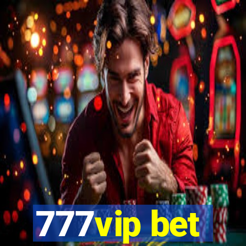 777vip bet